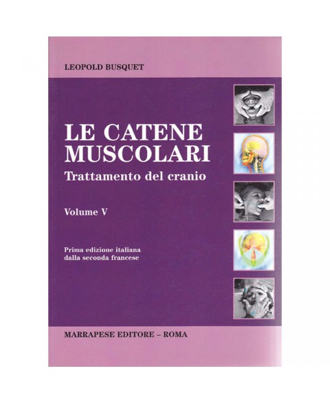 Le catene muscolari (Vol. V...